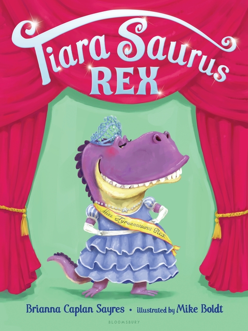 Title details for Tiara Saurus Rex by Brianna Caplan Sayres - Available